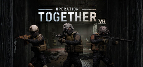 Operation Together VR — Steam header