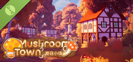 Mushroom Town Demo