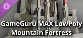 GameGuru MAX - Low Poly Mountain Fortress
