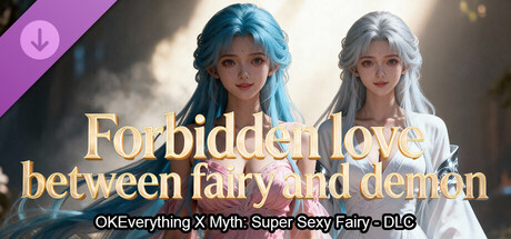 OKEverything X Myth: Super Sexy Fairy - DLC Forbidden love between fairy and demon