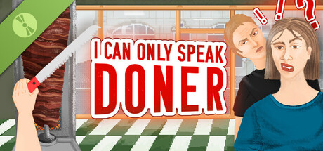 I Can Only Speak Doner Demo