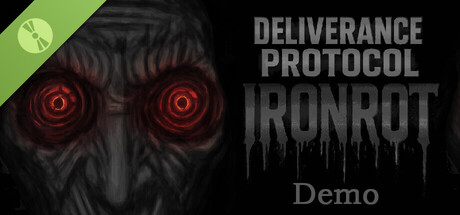 Deliverance Protocol: Ironrot Demo