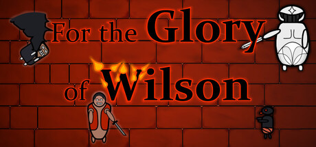 For the Glory of Wilson — Steam header