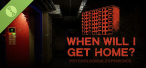 When will I get Home? Demo