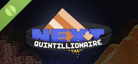 Next Quintillionaire Demo