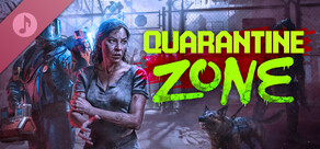 Quarantine Zone: The Last Check Soundtrack