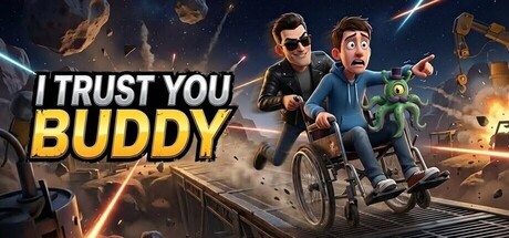 I Trust You Buddy