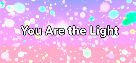 You are the light – An Audiovisual VR Journey — Steam header