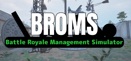 BROMS: Battle Royale Management Simulator — Steam header