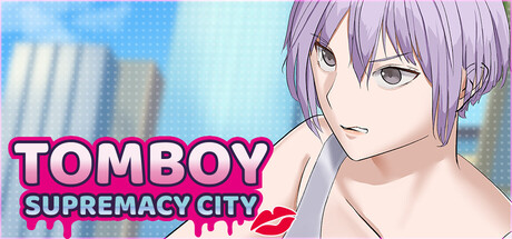 Tomboy Supremacy City