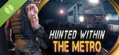 Hunted Within: The Metro Demo