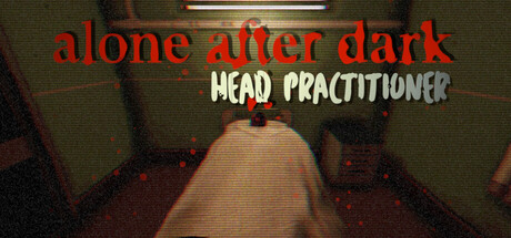 Alone After Dark: Head Practitioner — Steam header