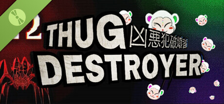 Thug Destroyer Demo