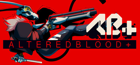 ALTEREDBLOOD+ [AB+]