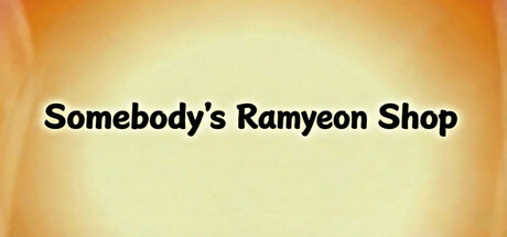 Somebody's Ramyeon Shop