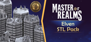 Master Of Realms - Elven STL Pack