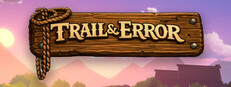 Trail and Error