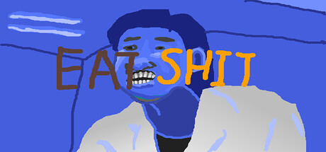 食屎啦你 Eat Shit — Steam header