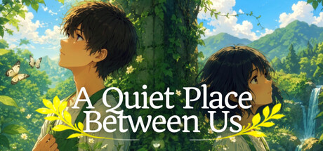 A Quiet Place Between Us — Steam header