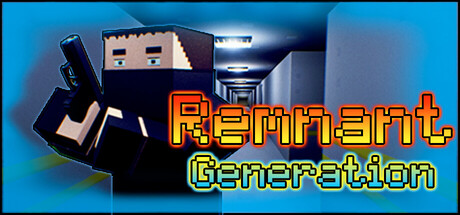 Remnant Generation: Prologue