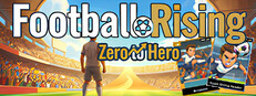 Football Rising:Zero to Hero banner