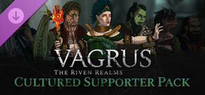 Vagrus - The Riven Realms Cultured Supporter Pack