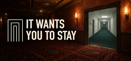 It Wants You To Stay — Steam header