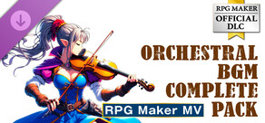 RPG Maker MV - ORCHESTRAL BGM COMPLETE PACK