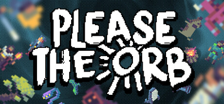 Please The Orb