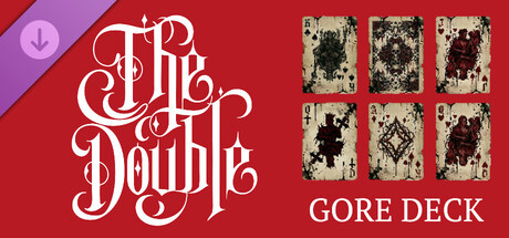 THE DOUBLE - THANKS & GORE DECK