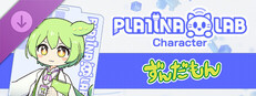 PLATiNA :: LAB - Zundamon 「Character」
