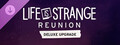 Life is Strange: Reunion Digital Deluxe upgrade