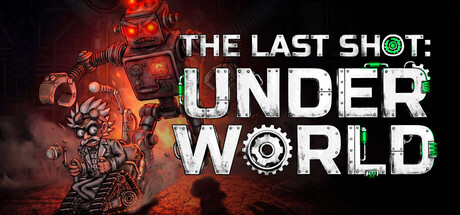 The Last Shot: Underworld