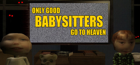 Only Good Babysitters Go To Heaven — Steam header