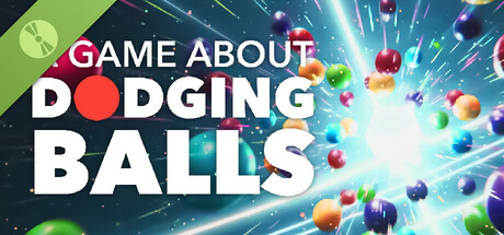 A Game About Dodging Balls Demo