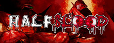 HALF BLOOD