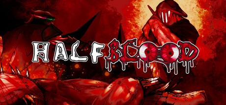 HALF BLOOD