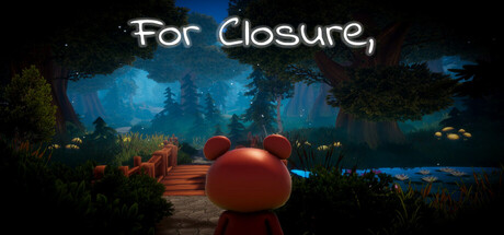 For Closure,