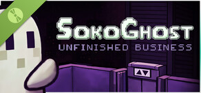 SokoGhost: Unfinished Business Demo