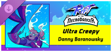 Rift of the NecroDancer: OST Vol. 2 - "Ultra Creepy" - Danny Baranowsky