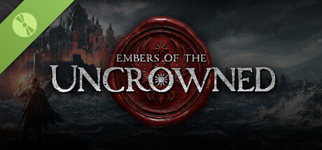 Embers of the Uncrowned Demo