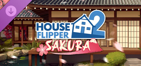 House Flipper 2 - Sakura DLC