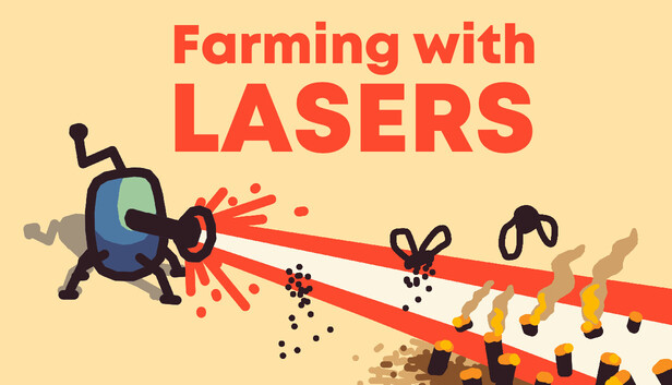 Farming with lasers