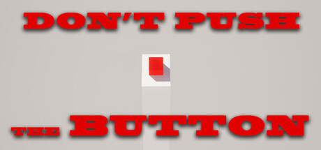 Don't Push the Button!