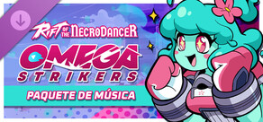 Rift of the NecroDancer: Paquete de música de Omega Strikers