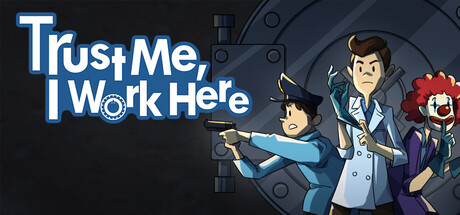 Trust Me, I Work Here — Steam header