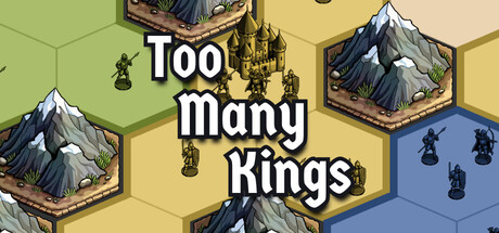 Too Many Kings — Steam header