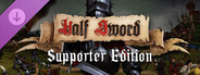 Half Sword - Supporter Edition