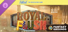 Fantasy Grounds - Fallout RPG - Quest Book - Royal Flush