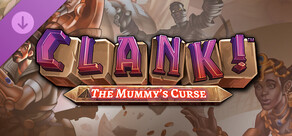 Clank! - Mummy's Curse